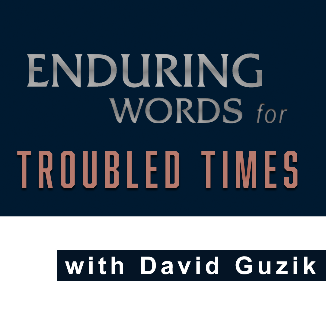 enduring-words-for-troubled-times-june-2-2020-enduring-word